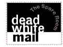 click here to access Dead White Mail Introduction